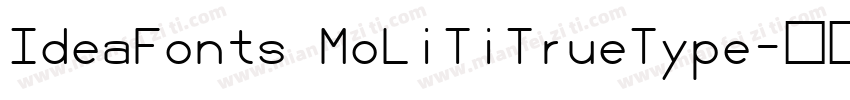 IdeaFonts MoLiTiTrueType字体转换